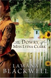 Cover of: The Dowry of Miss Lydia Clark (The Gresham Chronicles, Book 3) by Lawana Blackwell