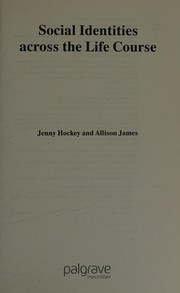 Cover of: Social identities across the life course by Jennifer Lorna Hockey