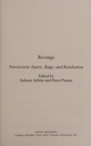 Cover of: Revenge: narcissistic injury, rage, and retaliation