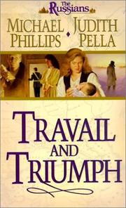 Cover of: Travail and Triumph (The Russians, Book 3)