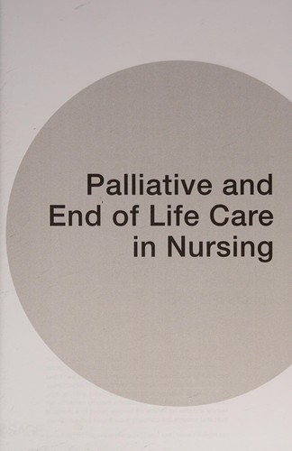 Palliative and End of Life Care in Nursing by Jane Nicol, Brian Nyatanga
