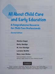 Cover of: All about Child Care and Early Education by Marilyn Segal, Betty Bardige, M. Kori Bardige, Lorraine Breffni, Mary Jean Woika