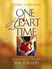 Cover of: One Heart At A Time: Inspirational Thoughts For Teachers