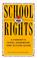 Cover of: School rights