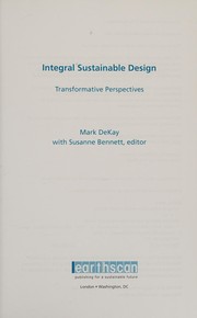 Cover of: Integral sustainable design: a transformative perspective