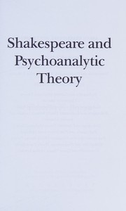 Cover of: Shakespeare and Psychoanalytic Theory