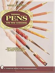 Cover of: Turning Pens and Desk Accessories | Mike Cripps