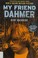 Cover of: My Friend Dahmer