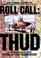 Cover of: Roll Call: THUD