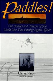 Cover of: Paddles!: The Foibles and Finesse of One World War II Landing Signal Officer