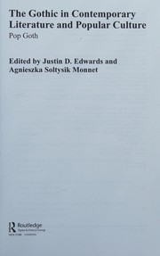 Cover of: The gothic in contemporary literature and popular culture by Justin D. Edwards