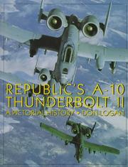 Cover of: Republic's A-10 Thunderbolt II: a pictorial history