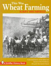 Cover of: This Was Wheat Farming by Kirby Brumfield