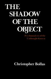 Cover of: The Shadow of the Object by Christopher Bollas