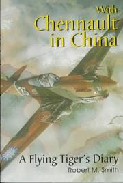 Cover of: With Chennault in China by Robert Moody Smith