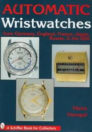 Cover of: Automatic Wristwatches: From Germany, England, France, Japan, Russia and the USA