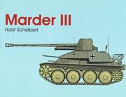 Cover of: Marder III: the rugged panzerjäger in its various versions