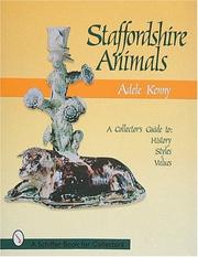 Cover of: Staffordshire animals by Kenny, Adele