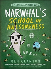 Cover of: Narwhal's School of Awesomeness (a Narwhal and Jelly Book #6) by Ben Clanton