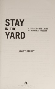 Cover of: Stay in the yard by Brett Rickey