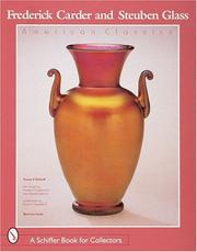 Cover of: Frederick Carder and Steuben Glass: American classics