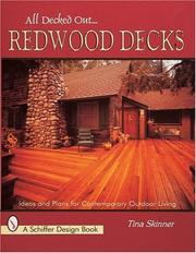 Cover of: All decked out-- redwood decks: ideas and plans for contemporary outdoor living