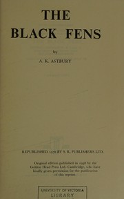 Cover of: The Black Fens by Arthur Kenelm Astbury