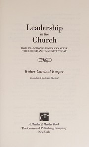 Cover of: Leadership in the church by Walter Kasper