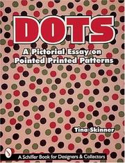 Cover of: Dots: a pictorial essay on pointed, printed patterns