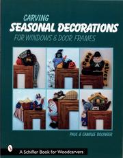 Cover of: Carving seasonal decorations for windows & door frames by Paul F. Bolinger