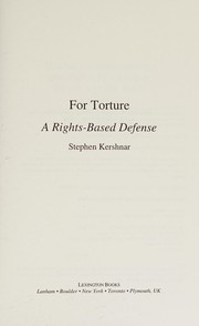 Cover of: For torture: a rights-based defense