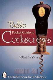 Cover of: Bull's Pocket Guide to Corkscrews by Donald Bull