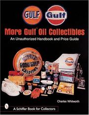Cover of: More Gulf Oil collectibles: an unauthorized guide