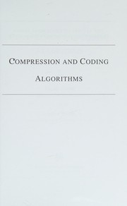Cover of: Compression and coding algorithms