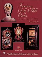 Cover of: American shelf and wall clocks by Robert W. D. Ball