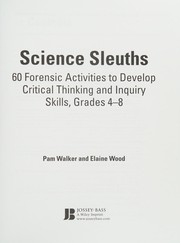 Cover of: Science sleuths: 60 forensic activities to develop critical thinking and inquiry skills, grades 4-8