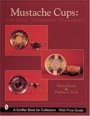 Cover of: Mustache cups: timeless Victorian treasures : With price guide