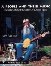 Cover of: A People and Their Music: The Story Behind the Story of Country Music