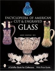 Cover of: Encyclopedia of American Cut and Engraved Glass (Schiffer Book for Collectors)
