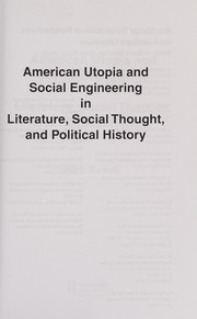 Cover of: American utopia and social engineering in literature, social thought, and political history by Peter Swirski