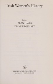 Cover of: IRISH WOMEN'S HISTORY; ED. BY ALAN HAYES.