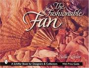 Cover of: The Fashionable Fan (Schiffer Book for Collectors and Designers)