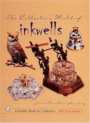 Cover of: The Collector's World of Inkwells by Jean Hunting, Franklin Hunting, Franklin.