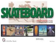 Cover of: Skateboard Retrospective: A Collector's Guide