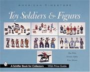 Cover of: American dimestore toy soldiers and figures