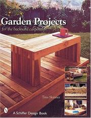 Cover of: Garden Projects for the Backyard Carpenter