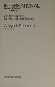 Cover of: International trade: an introduction to method and theory