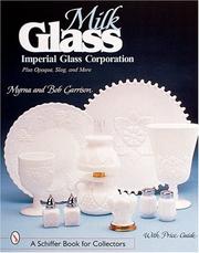 Cover of: Milk Glass: Imperial Glass Corporation