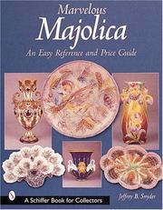 Cover of: Marvelous Majolica by Jeffrey B. Snyder, Jeffrey B. Snyder