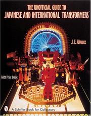 Cover of: The Unofficial Guide to Japanese and International Transformers